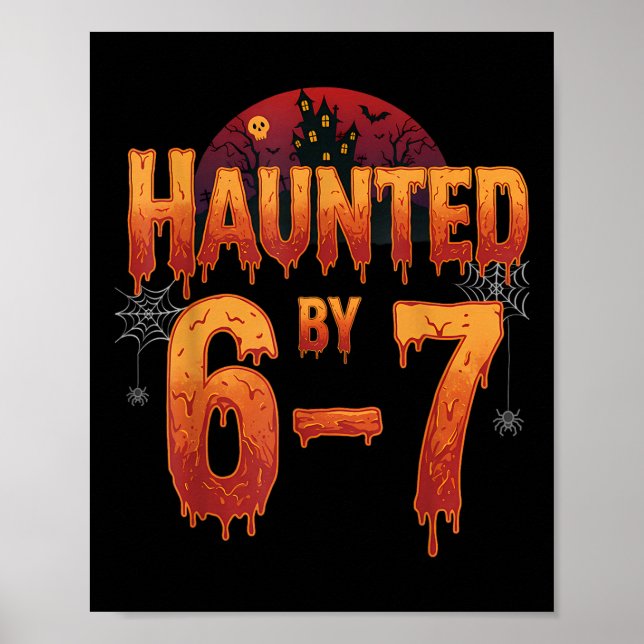 Haunted Halloween Skeleton Haunted Six Seven Numbe Poster (Front)