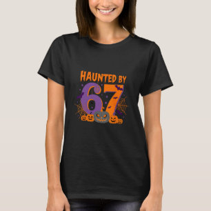 Haunted Halloween Skeleton Haunted Six Seven Numbe T-Shirt
