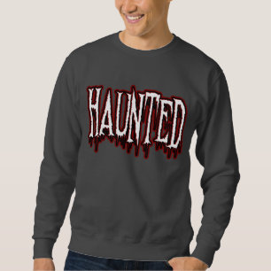 Haunted Horror Drip Typography Sweatshirt
