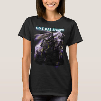 Haunted House Tee! T-Shirt
