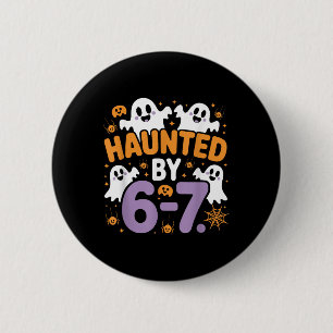 Haunted Six Seven 6 7 Meme 67 Skeleton Hand Hallow Cm Round Badge