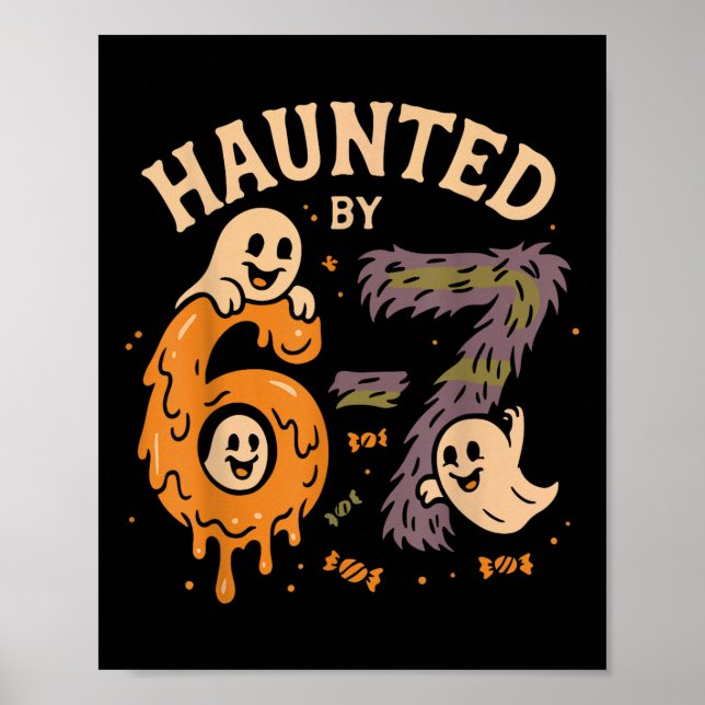 Haunted Six Seven 6 7 Meme 67 Skeleton Hand Hallow Poster (Front)