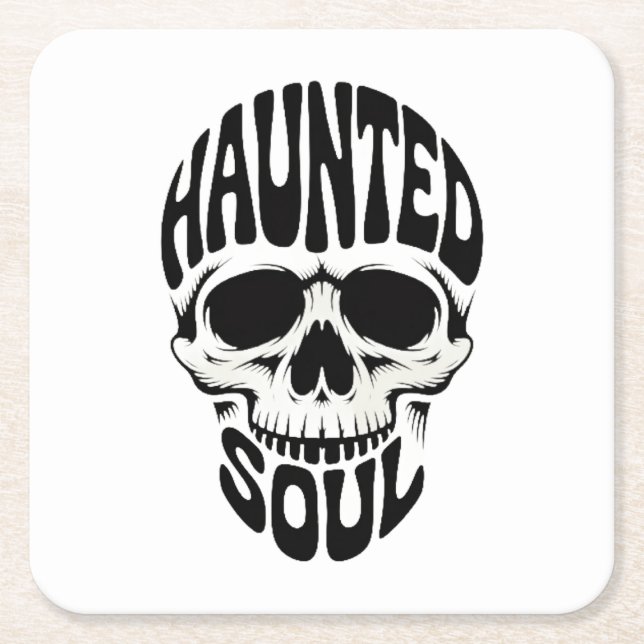 Haunted Soul Skull Typography Square Paper Coaster (Front)