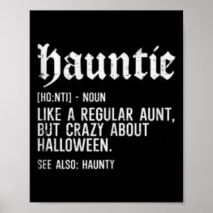Hauntie Like A Regular Aunt Funny Family Halloween Poster