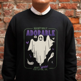 Hauntingly Adorable Funny Halloween Ghost Sayings Sweatshirt