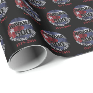 Havana 500 Awesome Years - Cuba Anniversary  Wrapping Paper