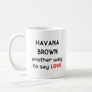 havana brown love coffee mug