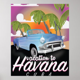Havana, Cuba Vintage auto vacation Poster