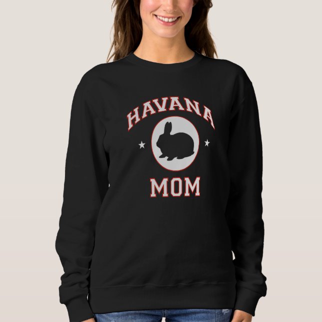 Havana Rabbit Mum   Sweatshirt (Front)