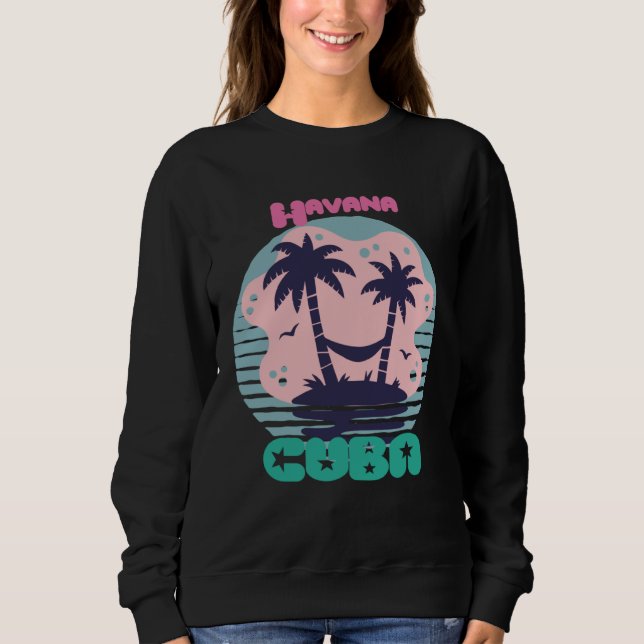 Havana Surfing Palm trees Cuba Vacation Ocean Sweatshirt (Front)