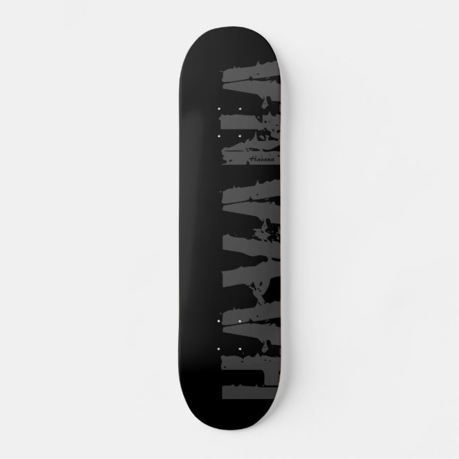 Havana -- Urban Style - Skateboard (Front)
