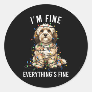 Havanese Christmas I'm Fine Everything Is Fine  Classic Round Sticker