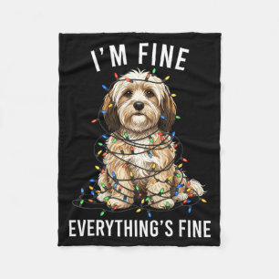 Havanese Christmas I'm Fine Everything Is Fine  Fleece Blanket