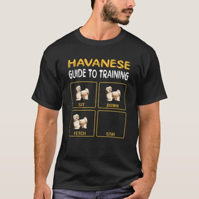 Havanese Guide To Training Dog Obedience T-Shirt (Front)