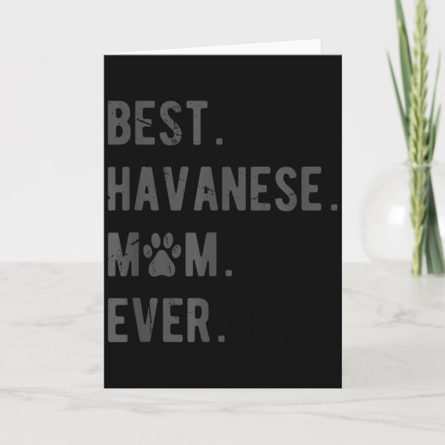 Havanese Mum Ever - Funny Havanese Dog Lover Gift  Card (Front)