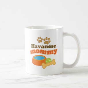 Havanese Mummy Dog Breed Gift Coffee Mug