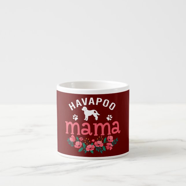 Havapoo Mama Gifts Womens Mum Havapoo Dog Lovers Espresso Cup (Front)
