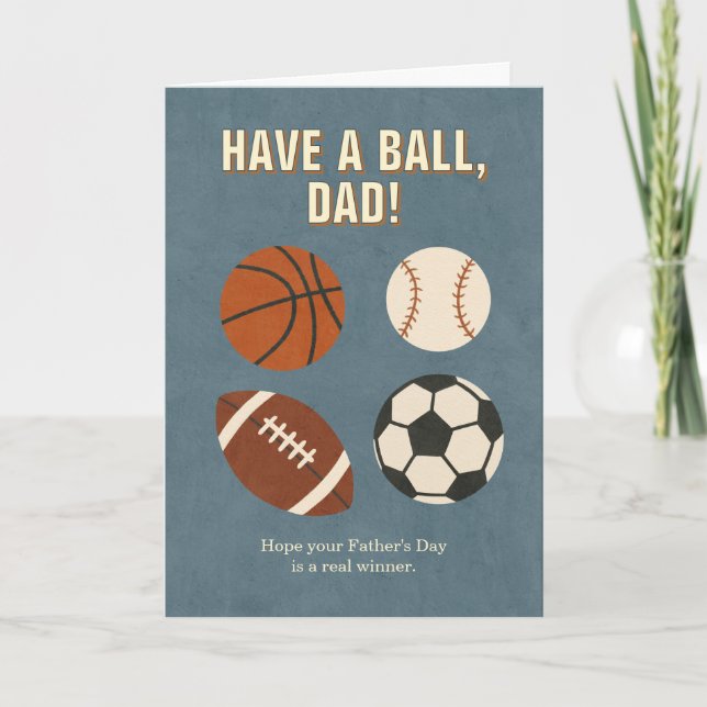 Have a Ball, Dad! Sports-Themed Father's Day Card (Front)