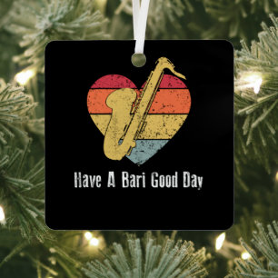 Have a bari good day saxophone retro vintage metal tree decoration