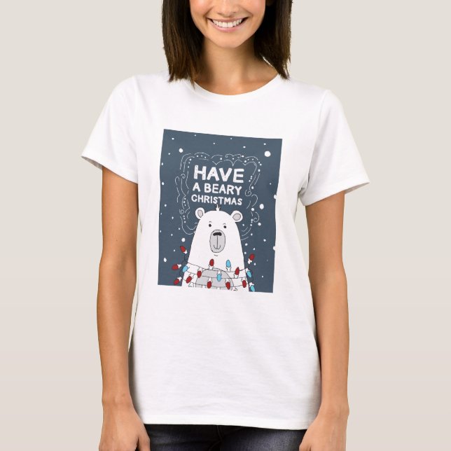 Have a Beary Christmas Polar Bear Art Illustration T-Shirt (Front)
