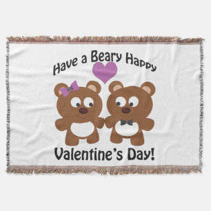Have a Beary Happy Valentine's Day! Throw Blanket