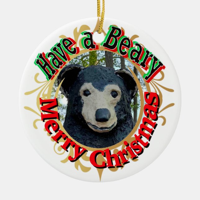 Have a Beary Merry Christmas Ceramic Ornament (Front)