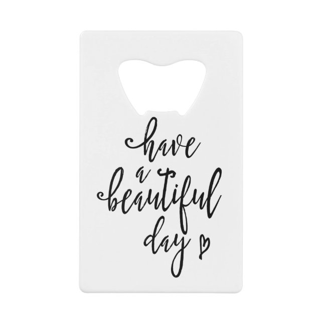 have a beautiful day (Front)