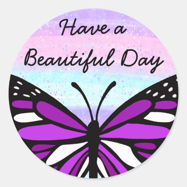 Have a Beautiful Day | Purple Butterfly  Classic Round Sticker (Front)