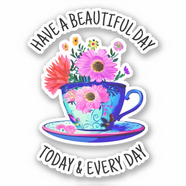 Have a Beautiful Day Today and Every Day (Front)
