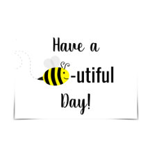 "Have a BEE-utiful Day!" Happy Bee Group Card