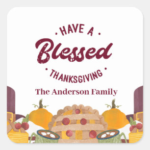 Have a blessed thanksgiving  square sticker
