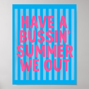 Have A Bussin Summer We Out Teacher End Of Year Poster