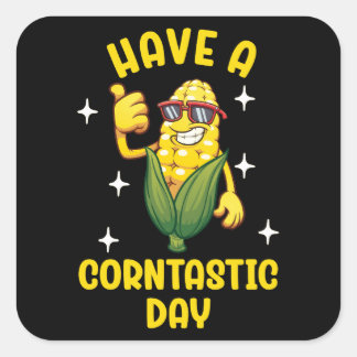 Have A Corntastic Day Square Sticker