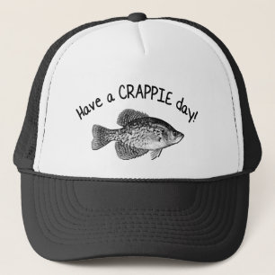 "HAVE A CRAPPIE DAY" - CRAPPIE FISHING TRUCKER HAT