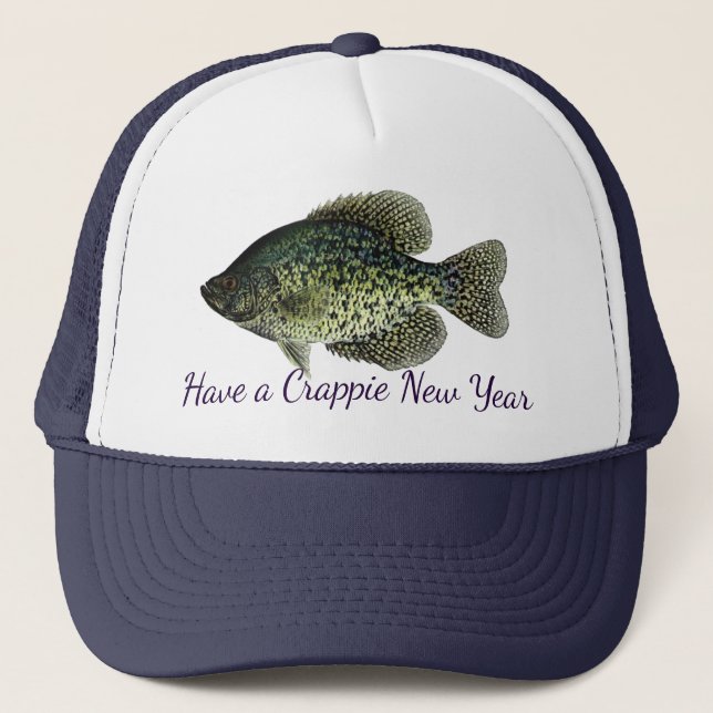 "Have a Crappie New Year" featuring black crappie Trucker Hat (Front)