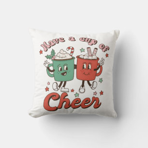 Have A Cup Of Cheer Cushion