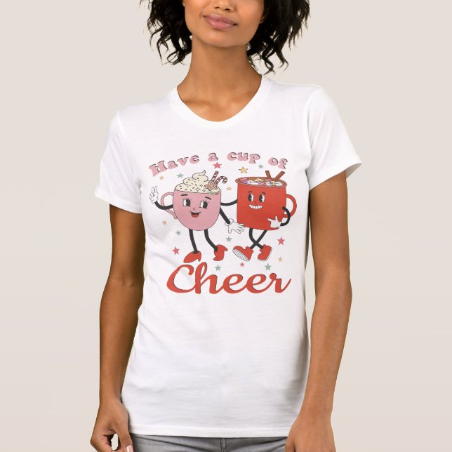 Have A Cup Of Cheer Retro Pink Christmas T-Shirt (Front)