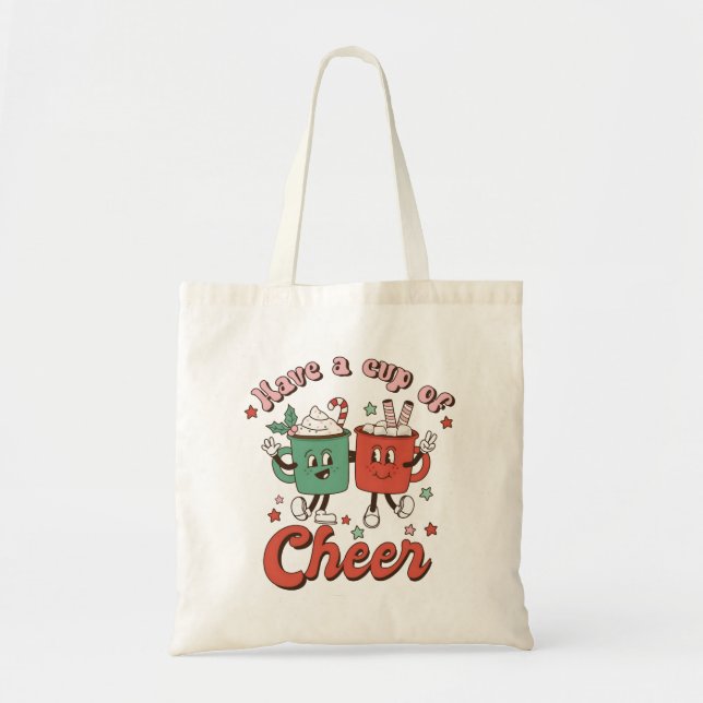 Have A Cup Of Cheer Tote Bag (Front)