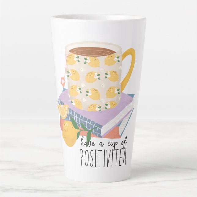 Have A Cup Of Positivitea Quote  (Front)