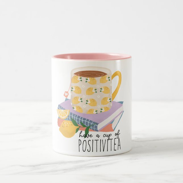 Have A Cup Of Positivitea Quote  (Center)