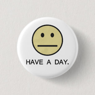 Have a Day Face 3 Cm Round Badge