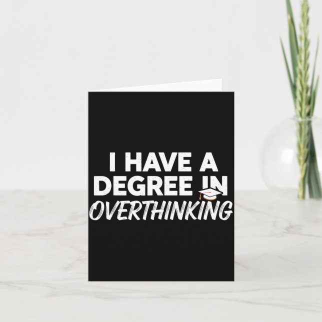 Have A Degree In Overthinking Funny Sarcastic Card (Front)