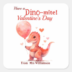 Have a Dino-Mite Valentines Day Classroom  Square Sticker