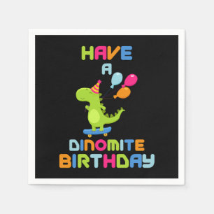 Have A Dinomite Birthday 3 Ply Napkins