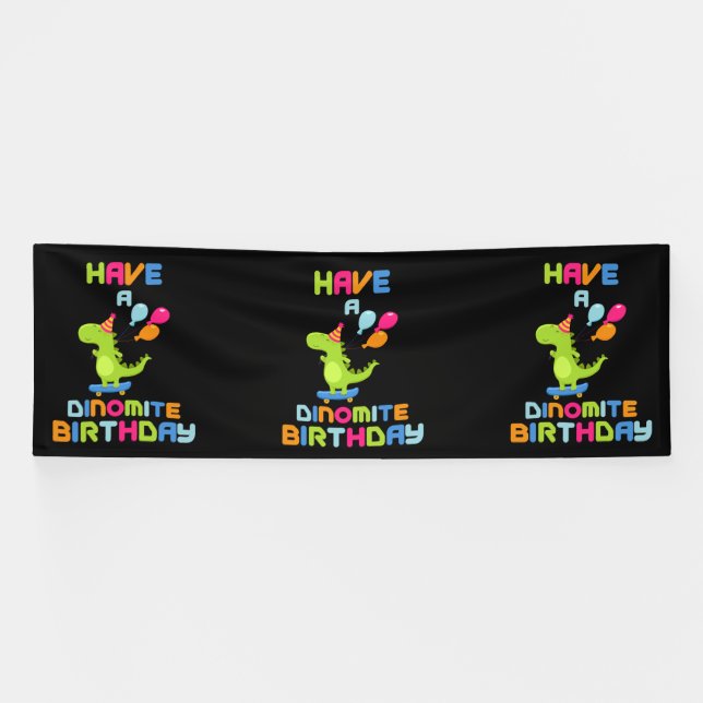 Have A Dinomite Birthday 4x12 Vinyl Banner (Horizontal)