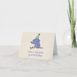 Have a Dog Gone Good Birthday Dog with Party Hat Card