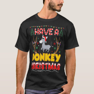 Have A Donkey Christmas Pet Lovers T-Shirt