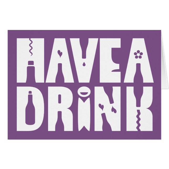HAVE A DRINK (Small) (Front Horizontal)