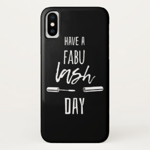 Have A Fabu Lash Day iPhone X Case