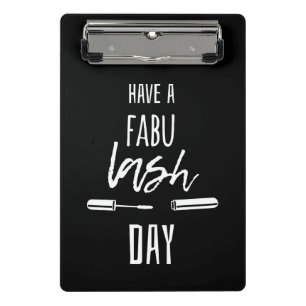 Have A Fabu Lash Day Mini Clipboard